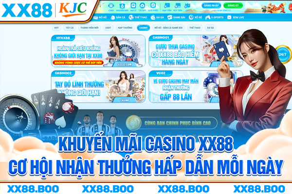 Khuyến Mãi Casino XX88 - Cơ Hội Nhận Thưởng Hấp Dẫn Mỗi Ngày