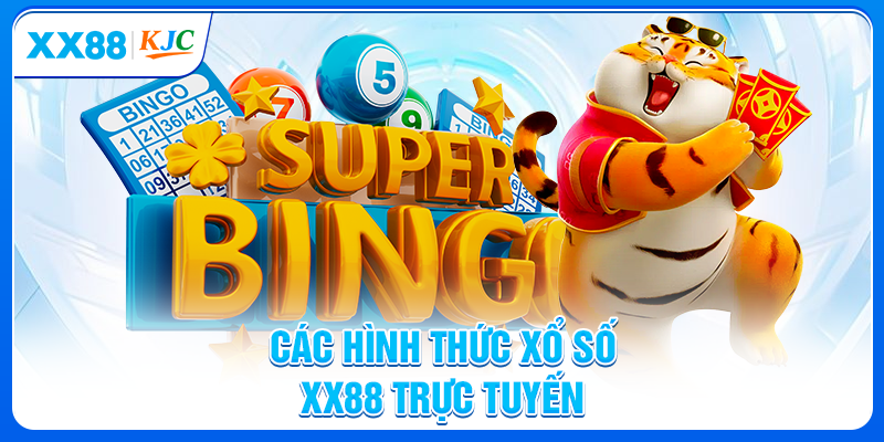 Các hình thức xổ số XX88 trực tuyến